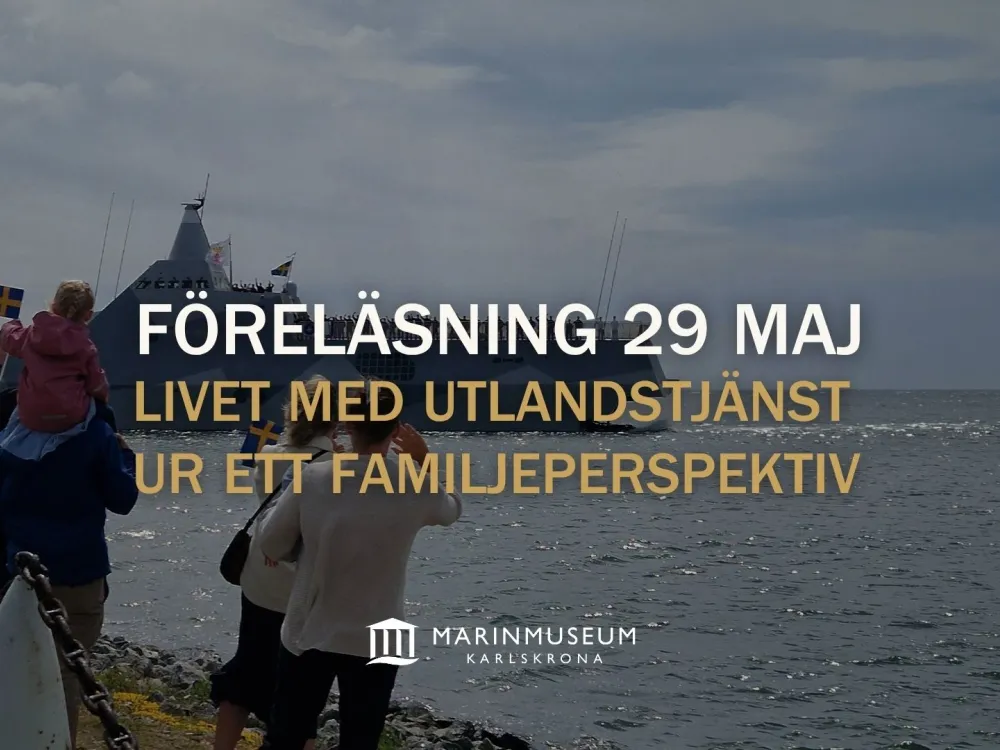 Föreläsning och samtal på Marinmuseum: Livet med utlandstjänst ur ett familjeperspektiv