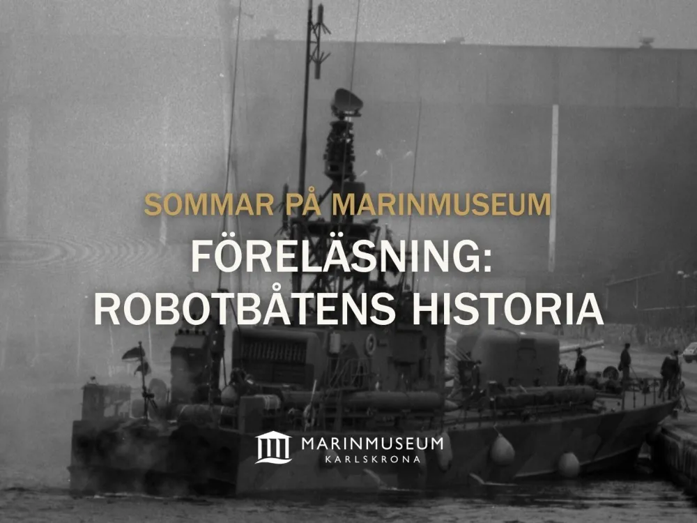 Föreläsning på Marinmuseum: Robotbåtens historia