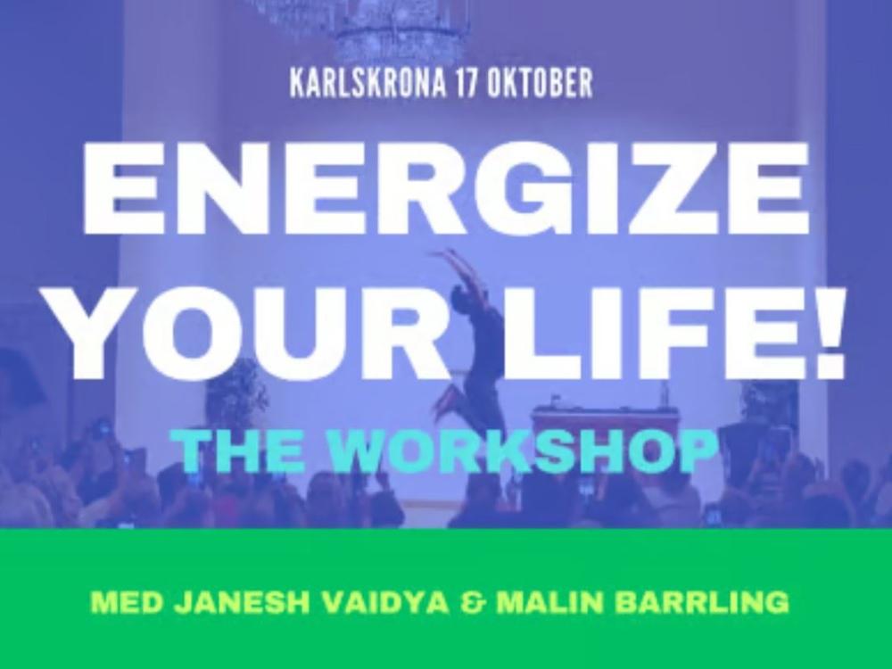 Energize Your Life - workshop with Janesh Vaidya